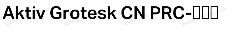Aktiv Grotesk CN PRC字体转换